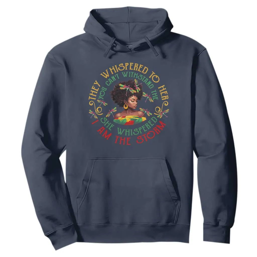 African Women Black History Month Hoodie Dragon Fly She Whispered Back I Am The Storm TS09