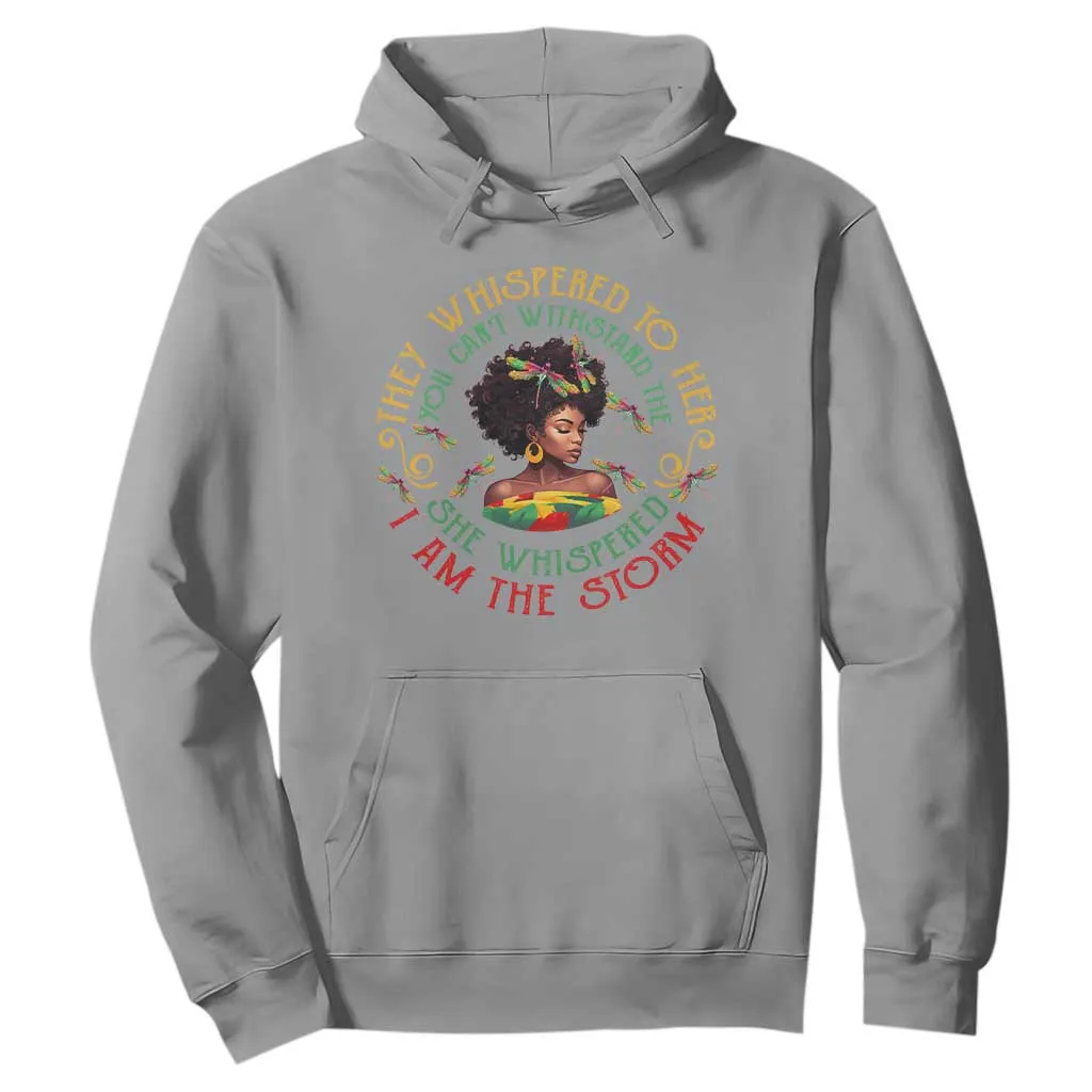 African Women Black History Month Hoodie Dragon Fly She Whispered Back I Am The Storm TS09