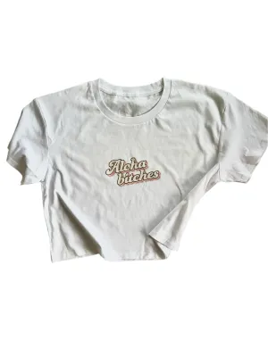 Aloha Bitches Tee
