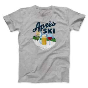 Aprés Ski Men/Unisex T-Shirt