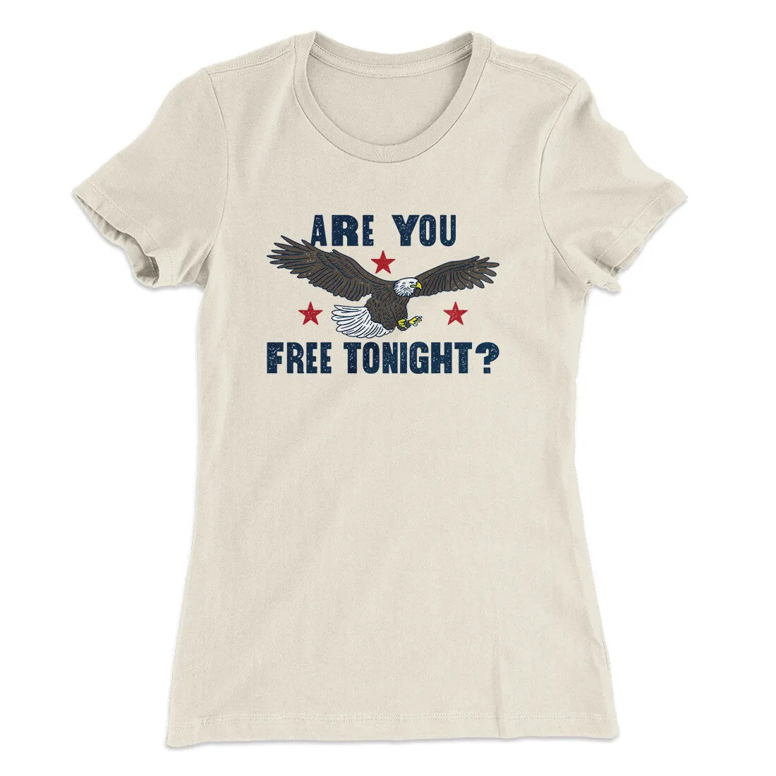 Are You Free Tonight Women's T-Shirt