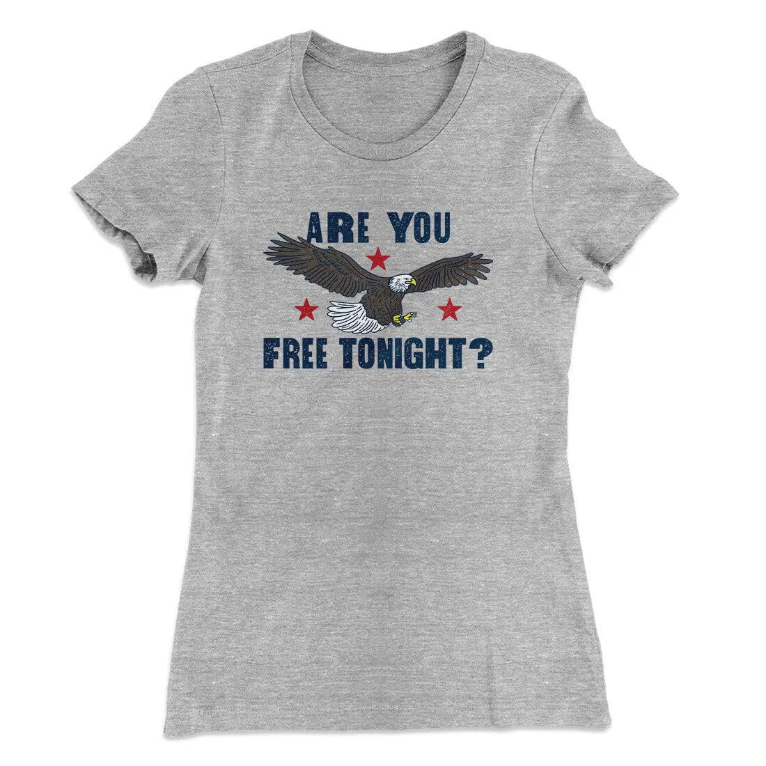 Are You Free Tonight Women's T-Shirt