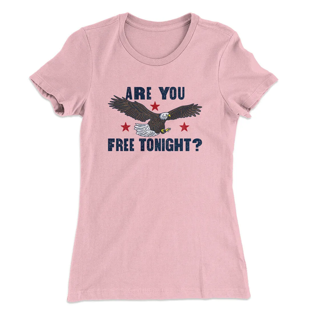 Are You Free Tonight Women's T-Shirt