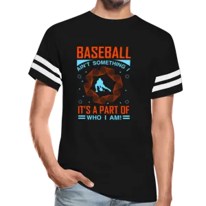 BASEBALL AIN'T SOMETHING Vintage Sport T-Shirt