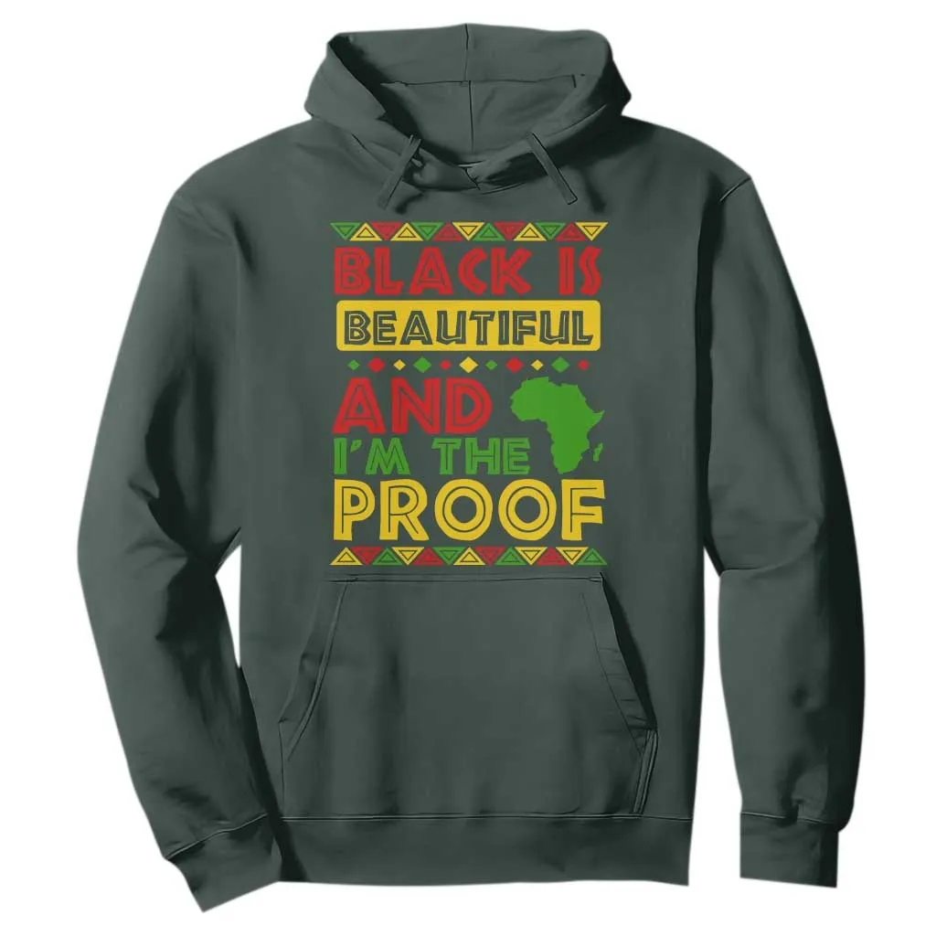 Black Pide Hoodie Black Is Beautiful And I'm The Proof Black History Month TS09