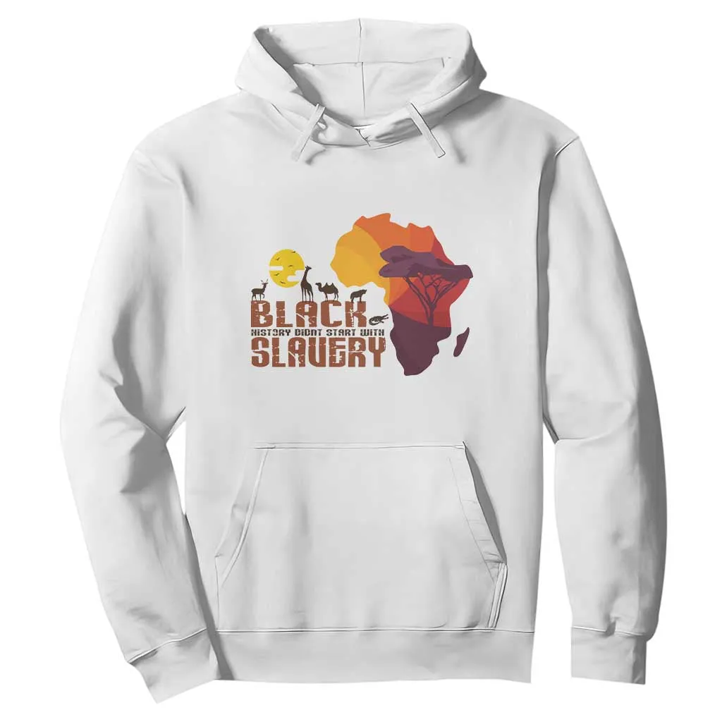 Black Pride Hoodie Black History Didn't Start With Slavery African American TS09