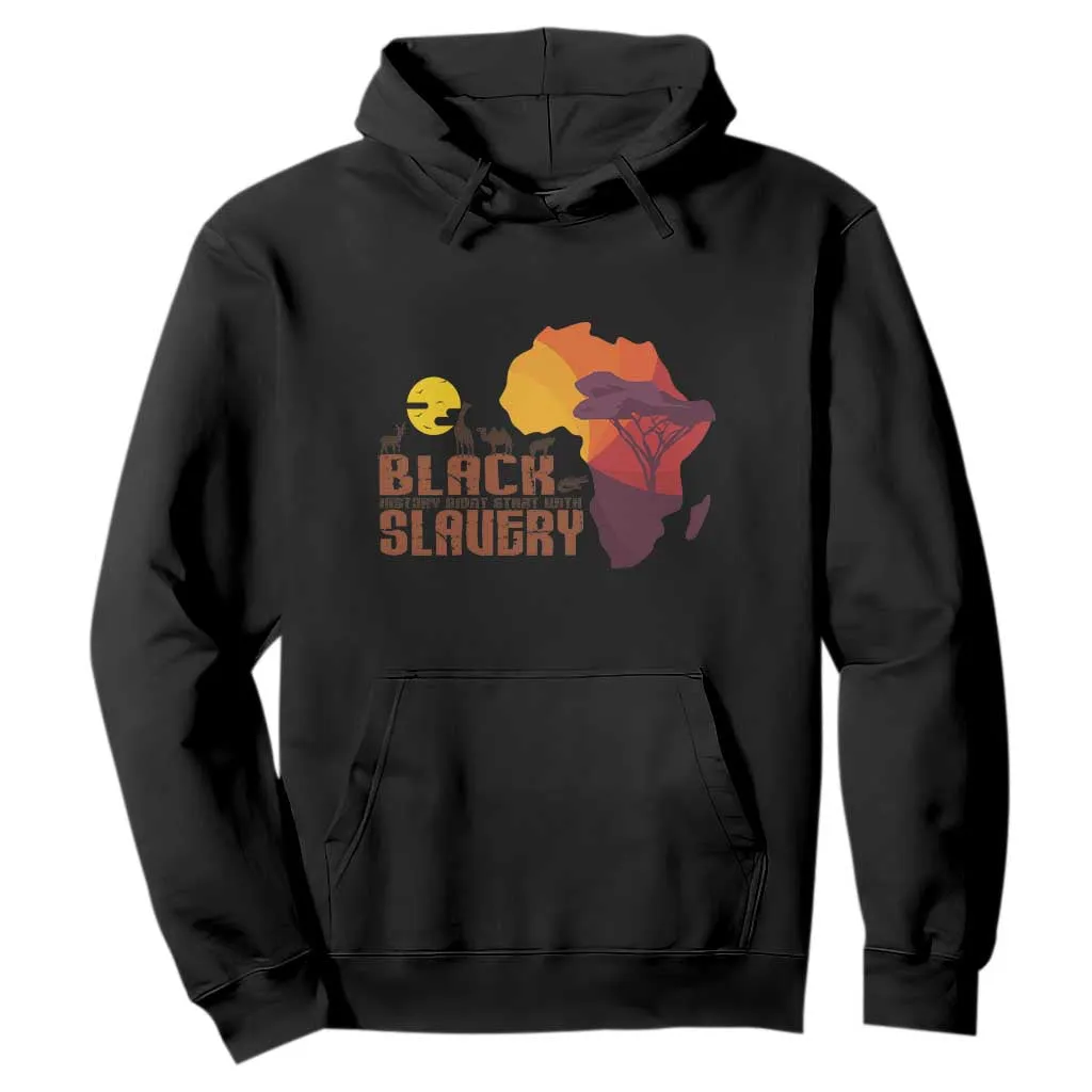 Black Pride Hoodie Black History Didn't Start With Slavery African American TS09
