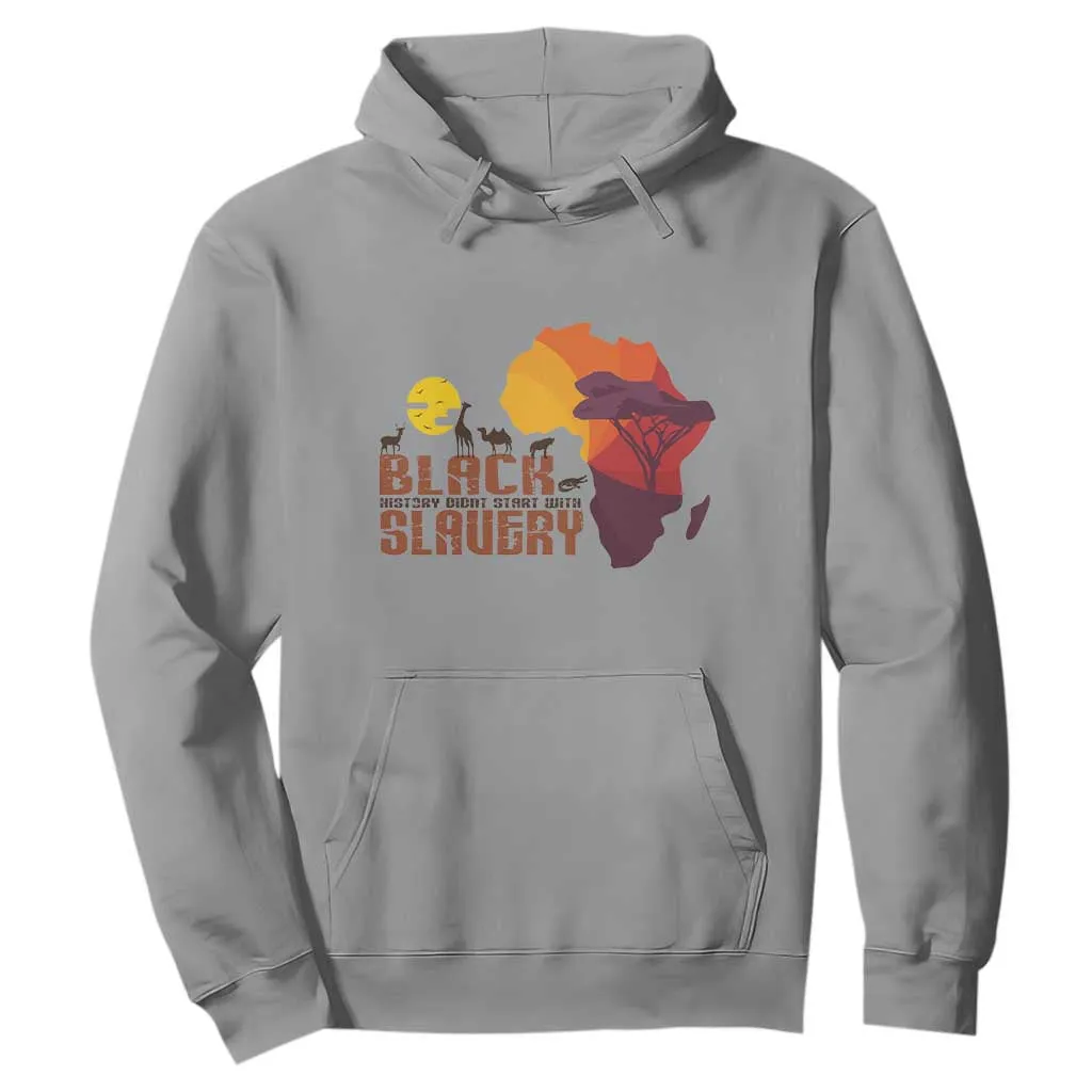 Black Pride Hoodie Black History Didn't Start With Slavery African American TS09