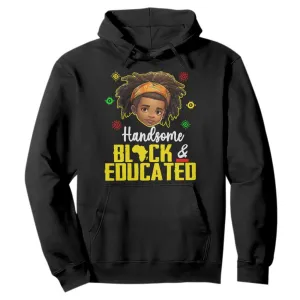Black Pride Hoodie Handsome Black And Educated I Am The Strong African King Boy TS09