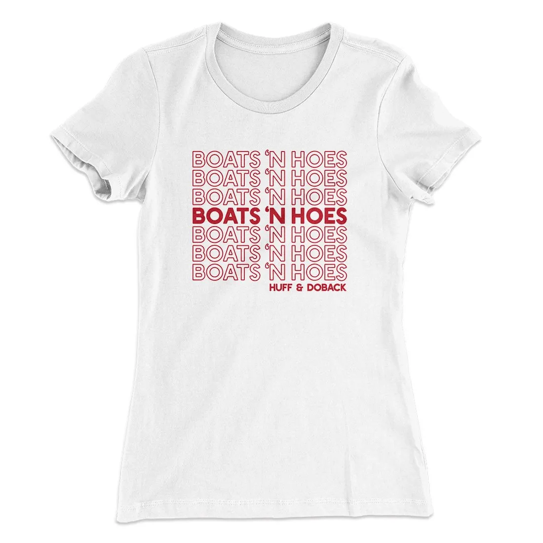 Boats 'N Hoes Women's T-Shirt