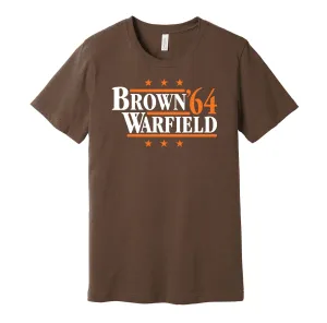 Brown & Warfield '64 - Cleveland Legends Political Campaign Parody T-Shirt - Hyper Than Hype Shirts