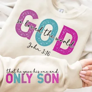 CHRISTIANARTBAG Personalized Sweatshirt : God So Loved The World John 3 16 - Personalized T-Shirt - CAB04121324