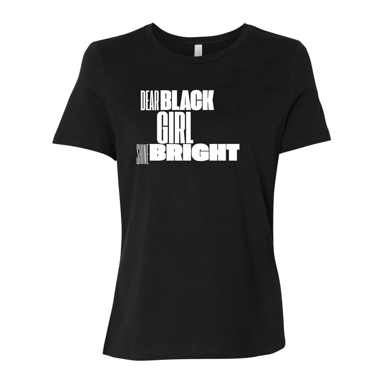 Dear Black Girl Shine Bright - Women’s Relaxed Jersey Inspirational Tee