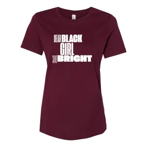 Dear Black Girl Shine Bright - Women’s Relaxed Jersey Inspirational Tee