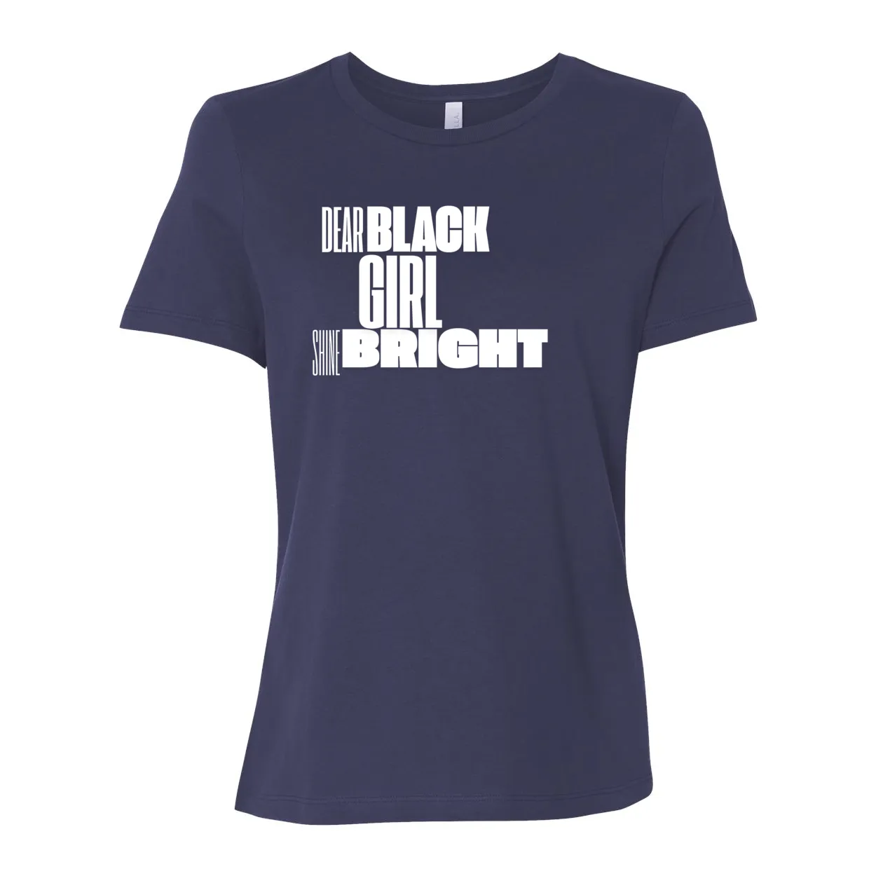 Dear Black Girl Shine Bright - Women’s Relaxed Jersey Inspirational Tee