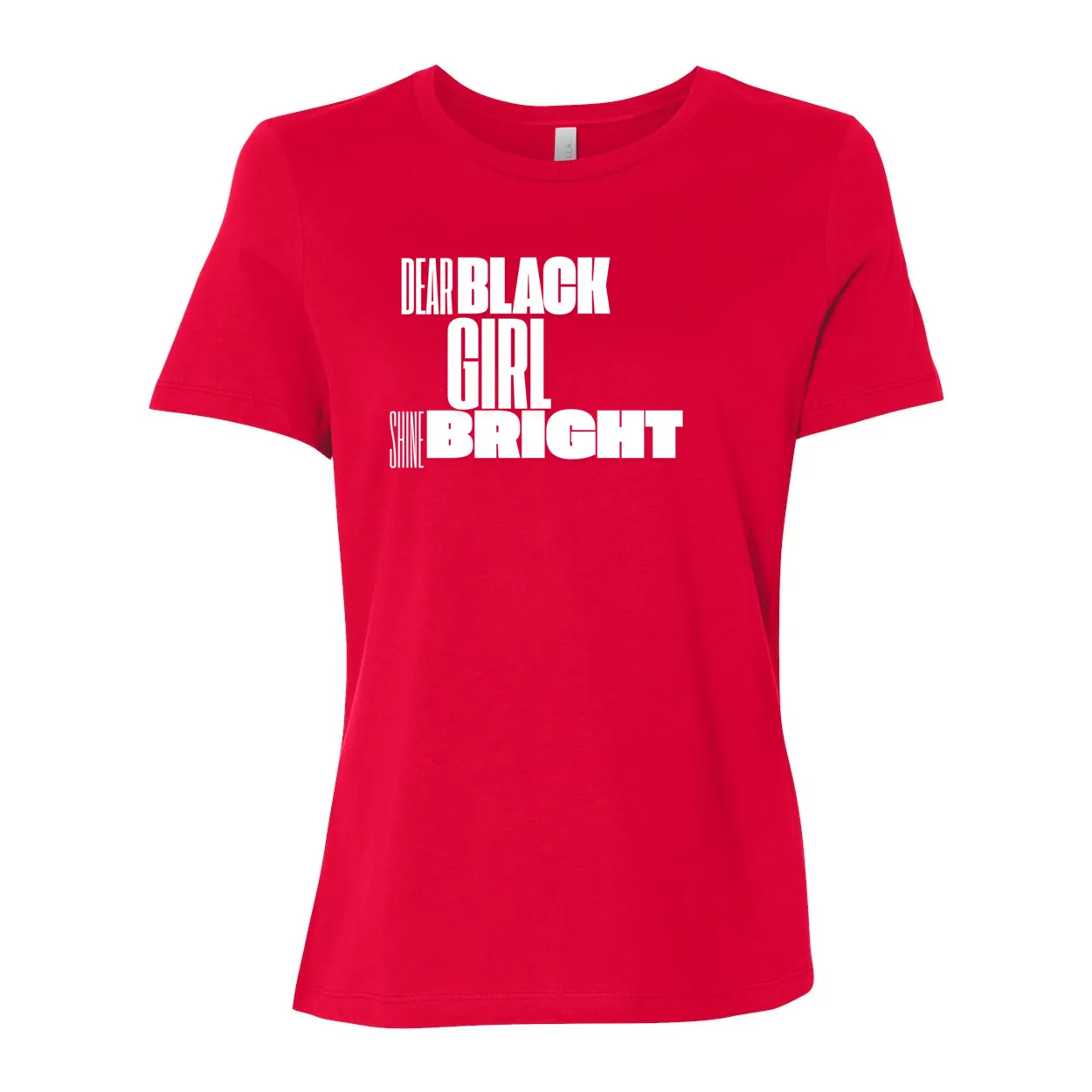 Dear Black Girl Shine Bright - Women’s Relaxed Jersey Inspirational Tee