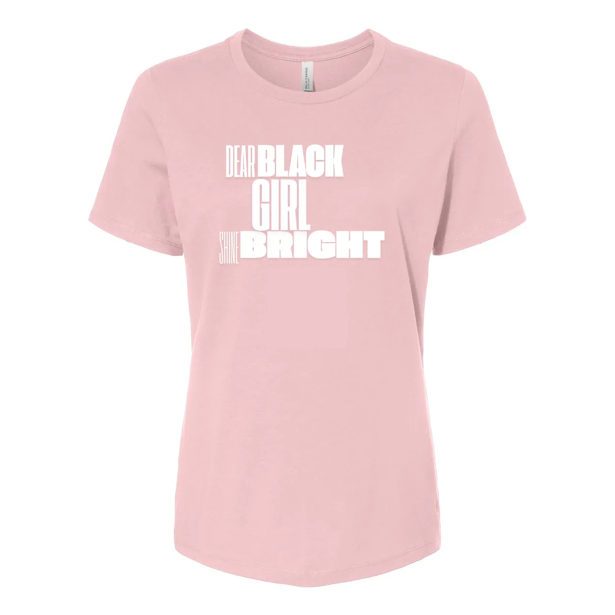 Dear Black Girl Shine Bright - Women’s Relaxed Jersey Inspirational Tee