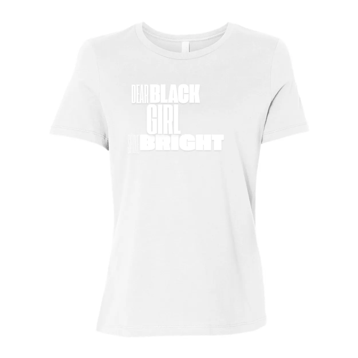 Dear Black Girl Shine Bright - Women’s Relaxed Jersey Inspirational Tee
