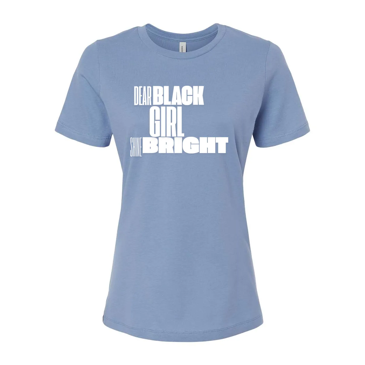 Dear Black Girl Shine Bright - Women’s Relaxed Jersey Inspirational Tee