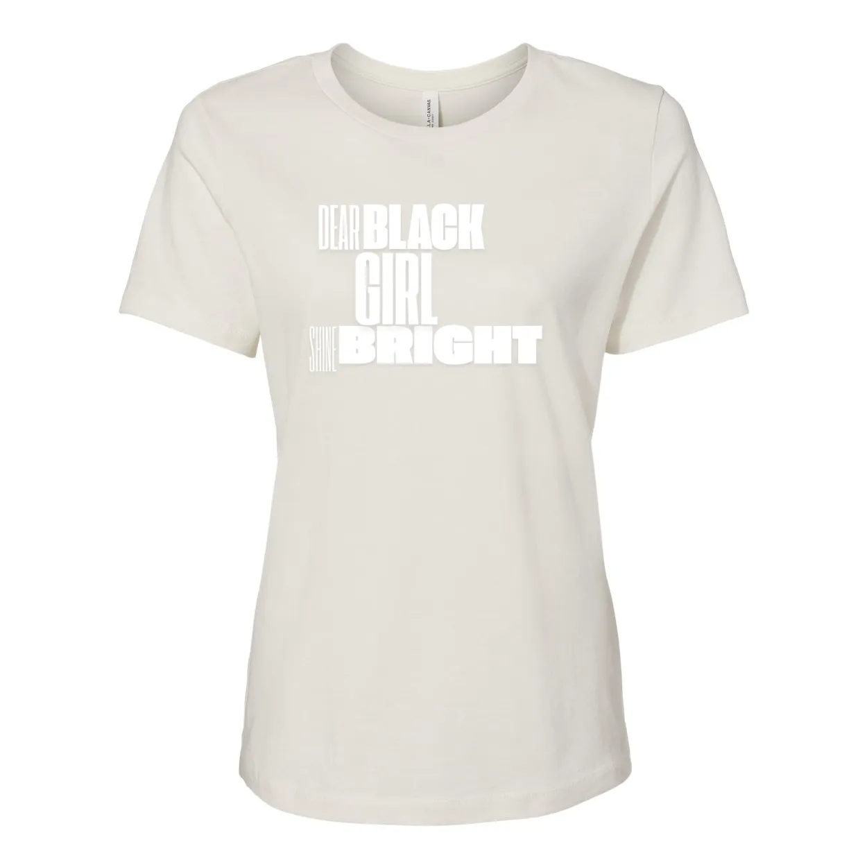 Dear Black Girl Shine Bright - Women’s Relaxed Jersey Inspirational Tee
