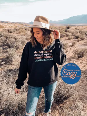 Dental Squad Sweatshirt | Dentistry Sweatshirt | Graduation Gift | Office Shirts | Hygienist Hoodies | Cute Dental School Student Shirt