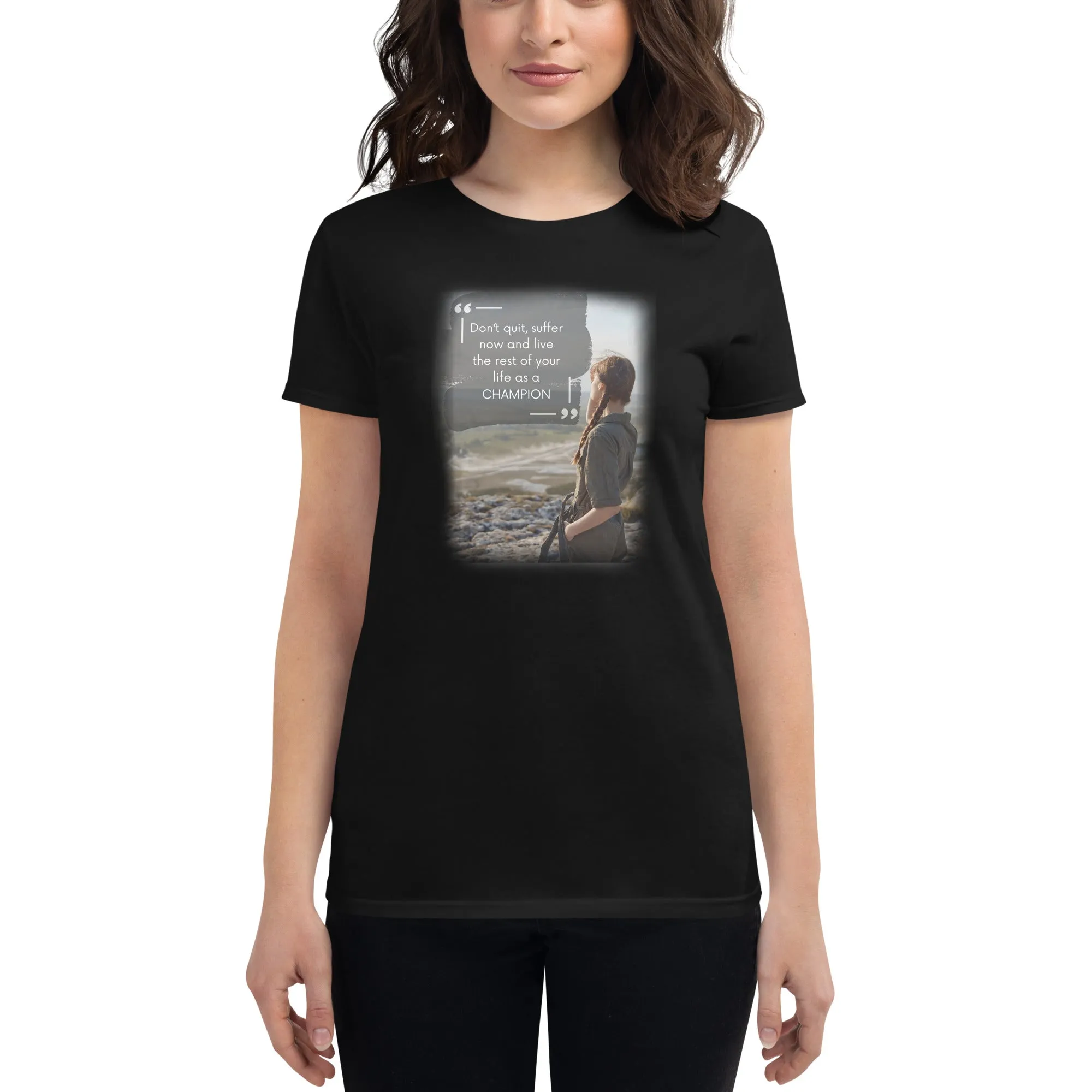 Don't Quit Women’s T-Shirt