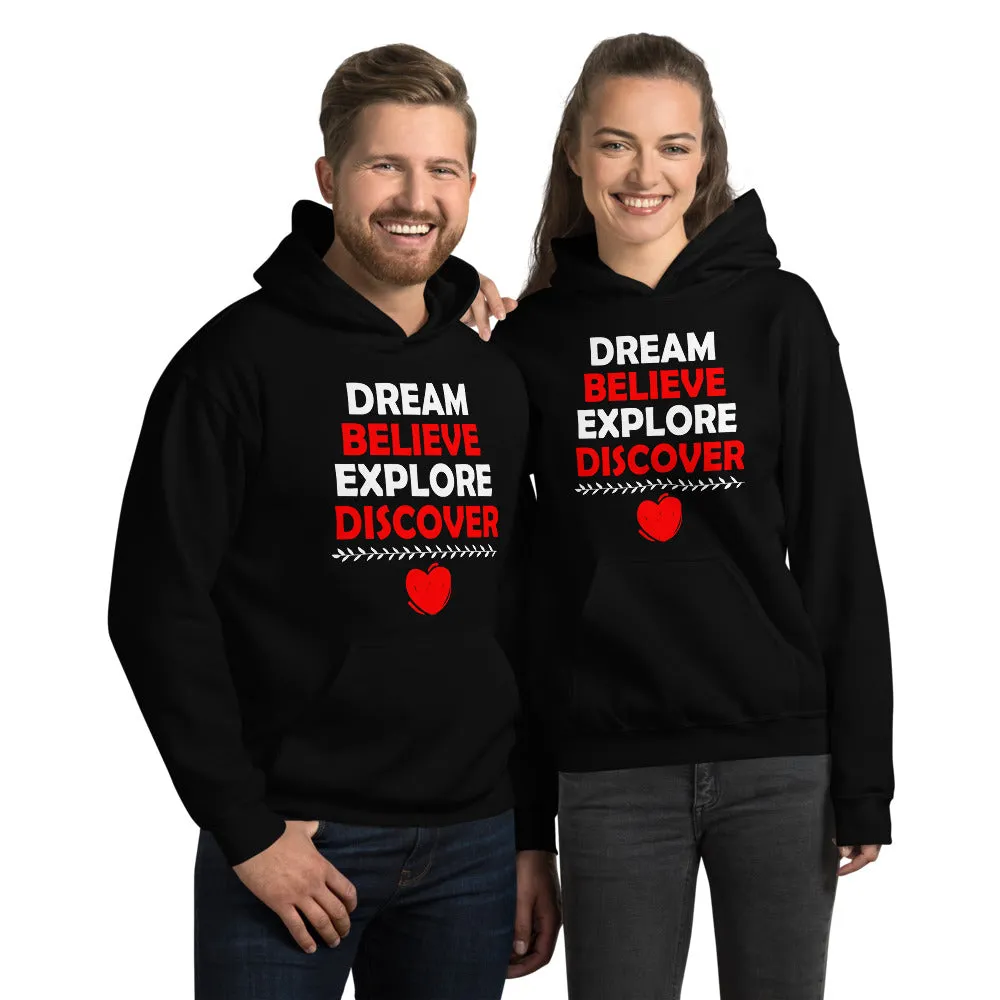 Dream Believe Explore Discover - Hooded Sweatshirt