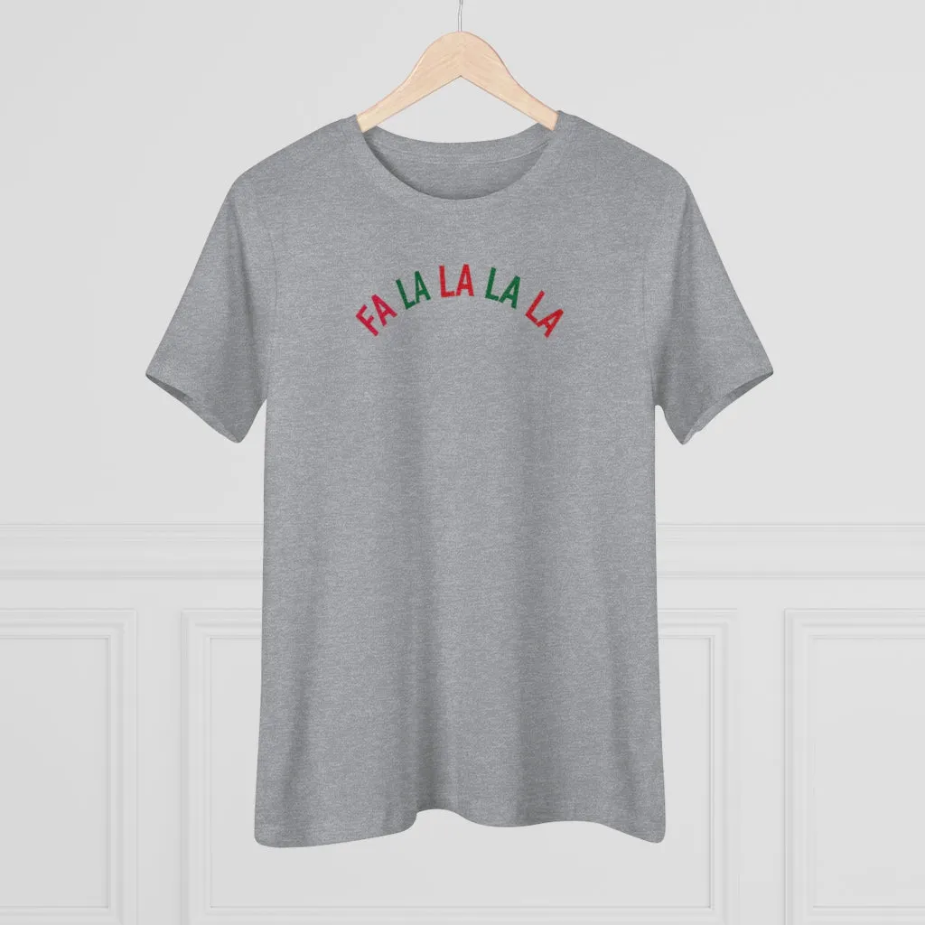 FA LA LA LA LA Tee