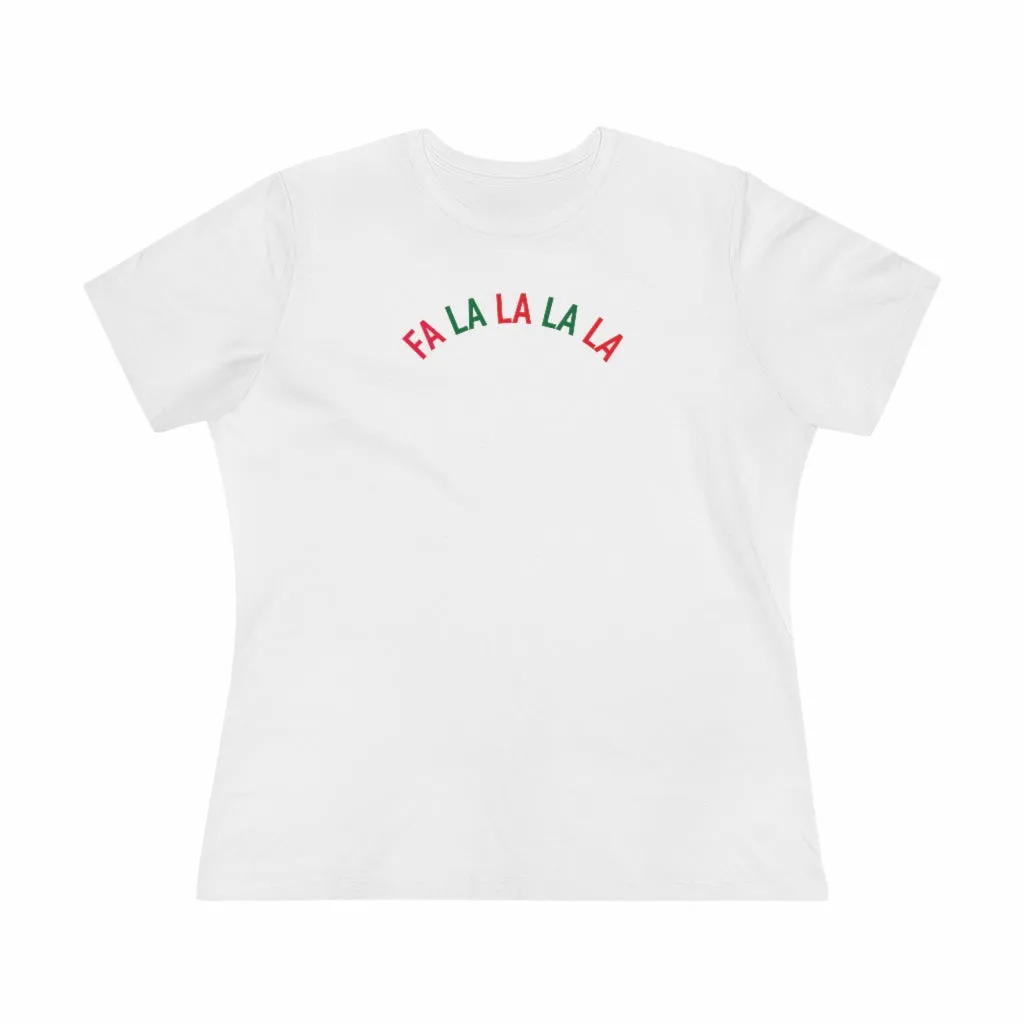 FA LA LA LA LA Tee