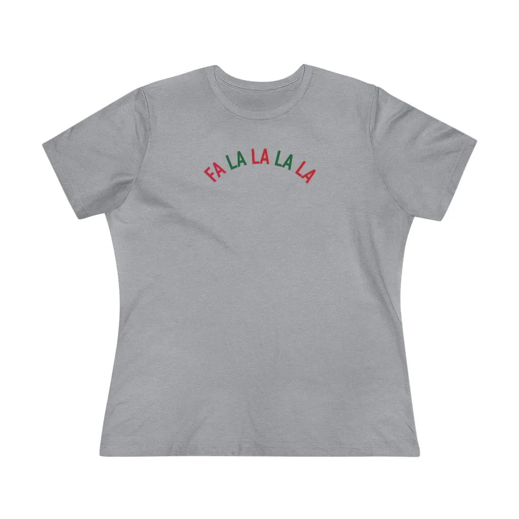 FA LA LA LA LA Tee