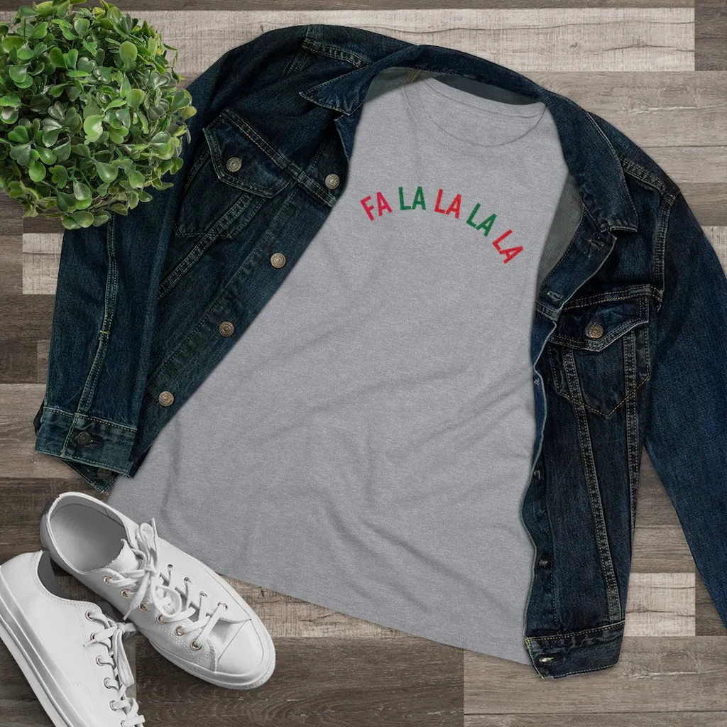 FA LA LA LA LA Tee