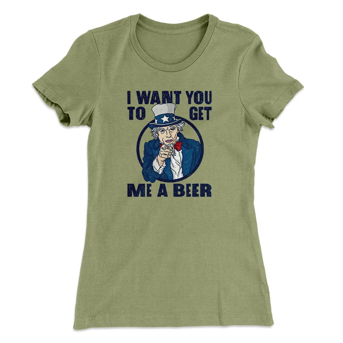 I Want You to Get Me A Beer Women's T-Shirt