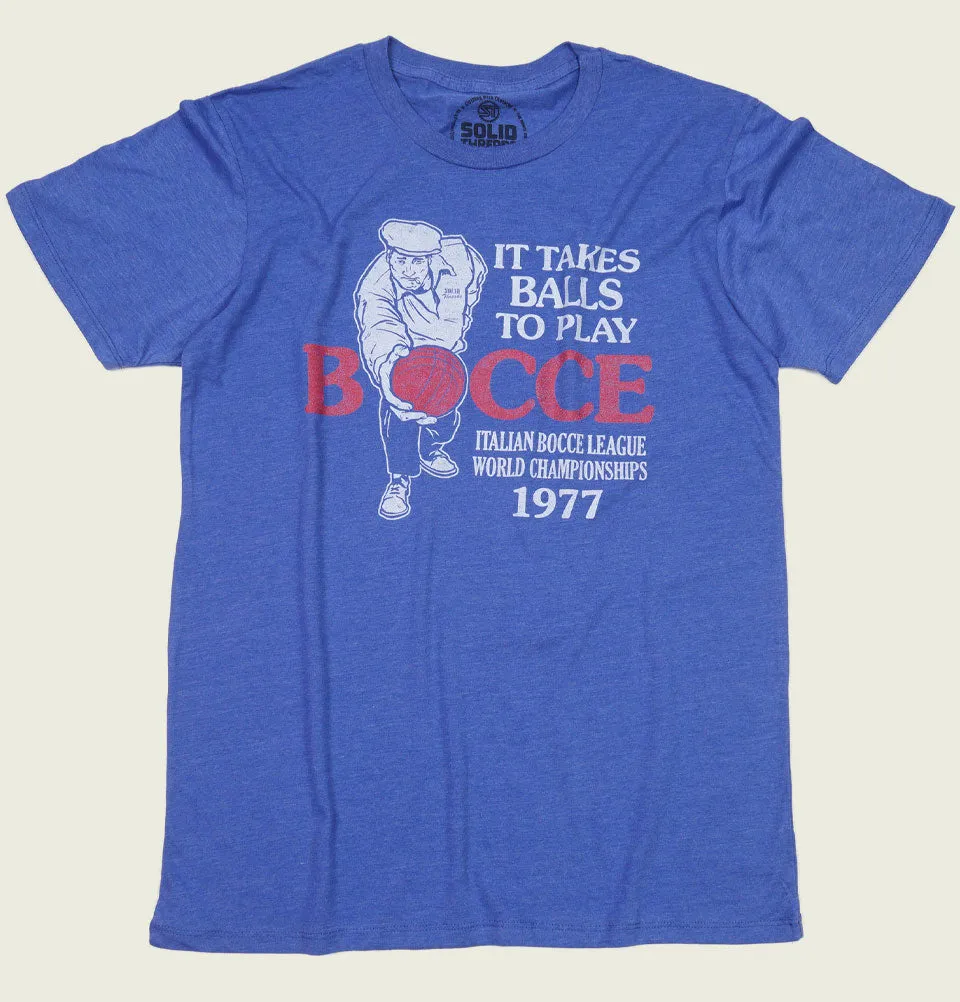 It Takes Balls To Play Bocce Unisex T-shirt