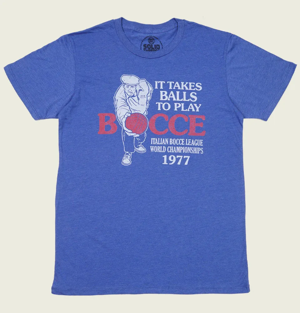 It Takes Balls To Play Bocce Unisex T-shirt