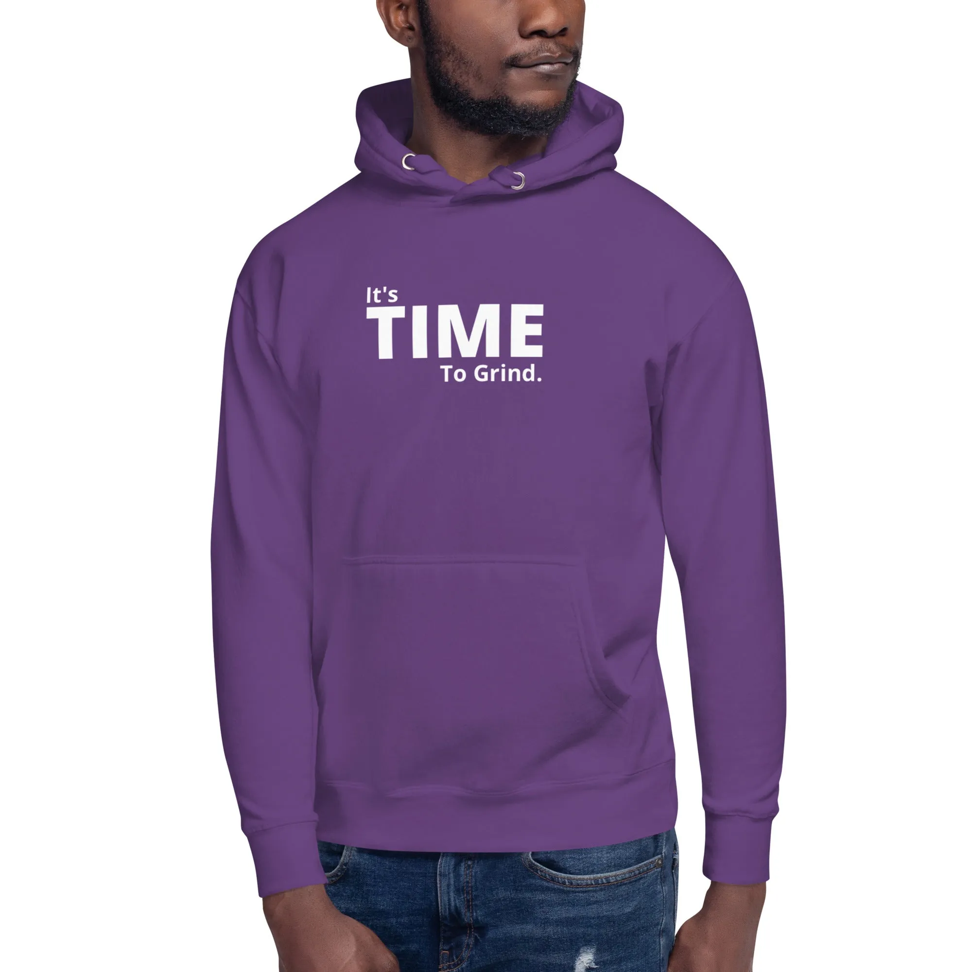 It’s Time to Grind  Hoodie