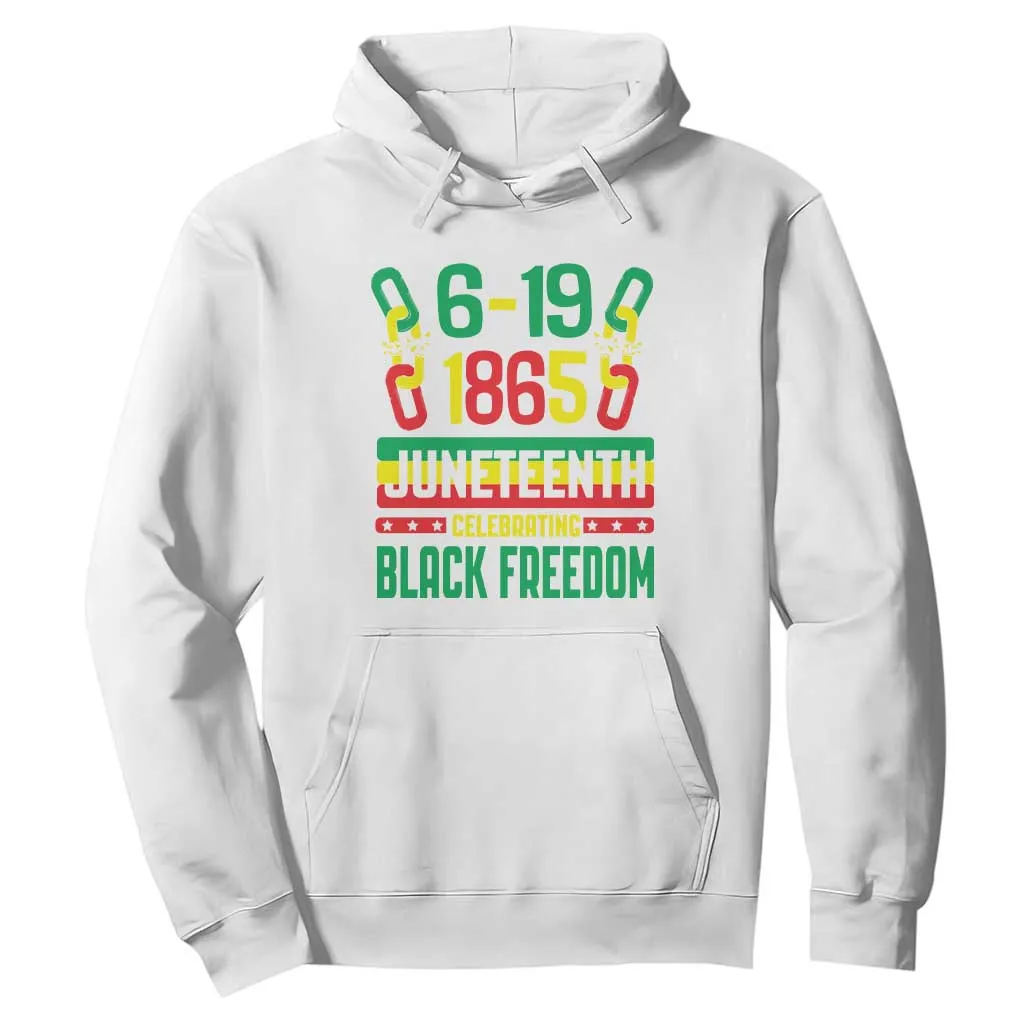 Juneteenth Hoodie Celebrating Black Freedom 1865 African American TS09