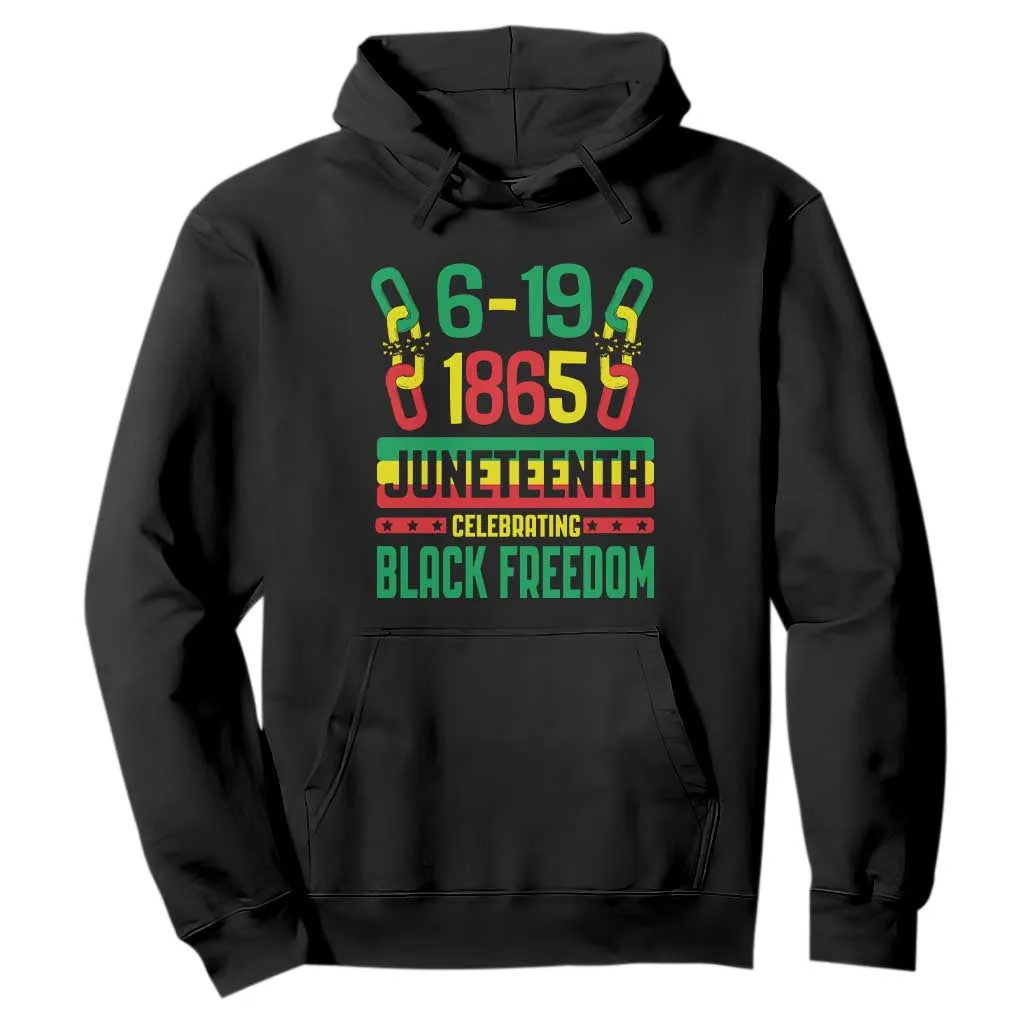 Juneteenth Hoodie Celebrating Black Freedom 1865 African American TS09