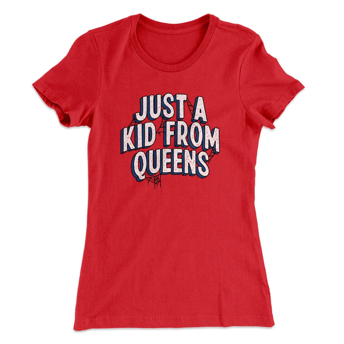 Just A Kid From Queens Women's T-Shirt