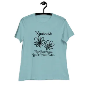 Kindness Women's Relaxed T-Shirt