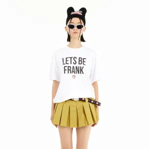 Lets Be Frank Tee
