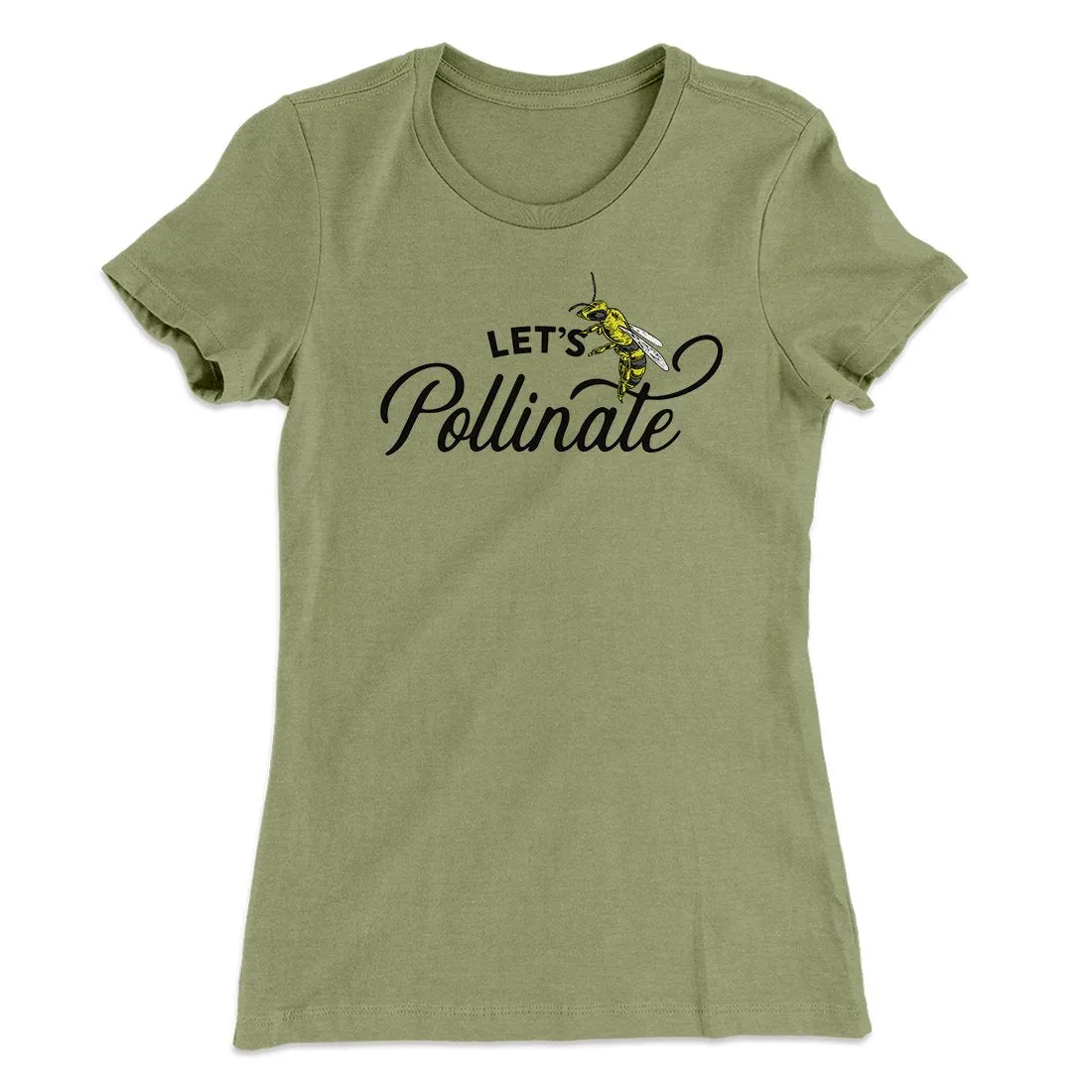 Let's Pollinate Women's T-Shirt