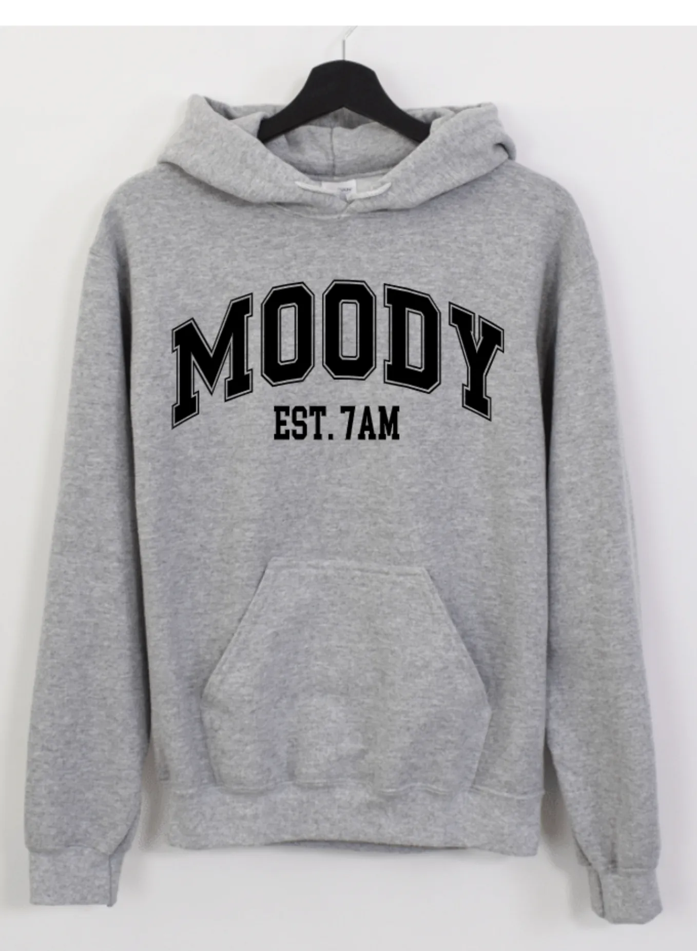 MOODY EST. 7AM