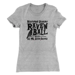 Nevermore Academy Rave'n Ball Women's T-Shirt