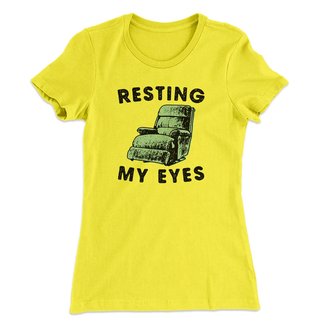 Resting My Eyes Funny Women's T-Shirt