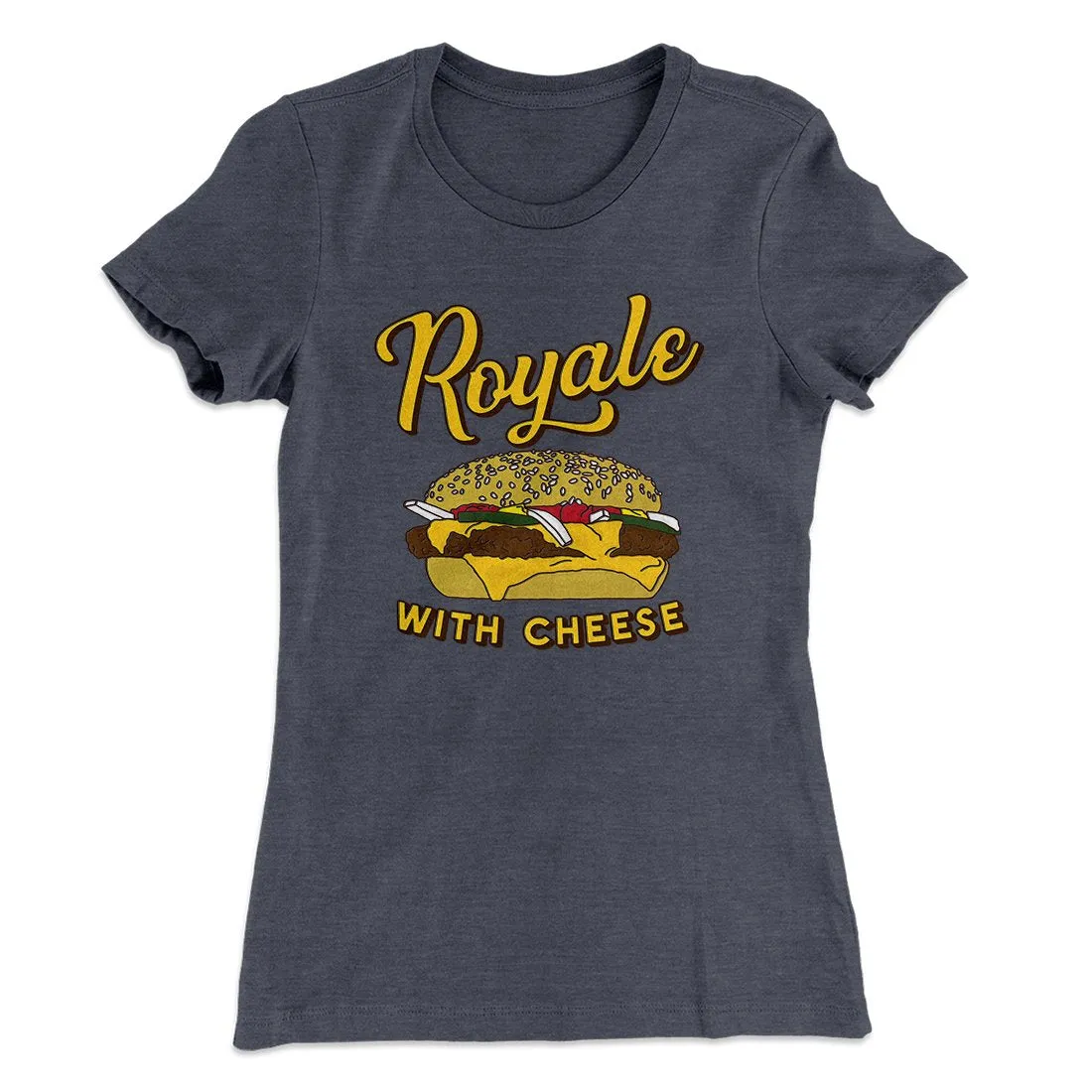 Royale with Cheese Women's T-Shirt