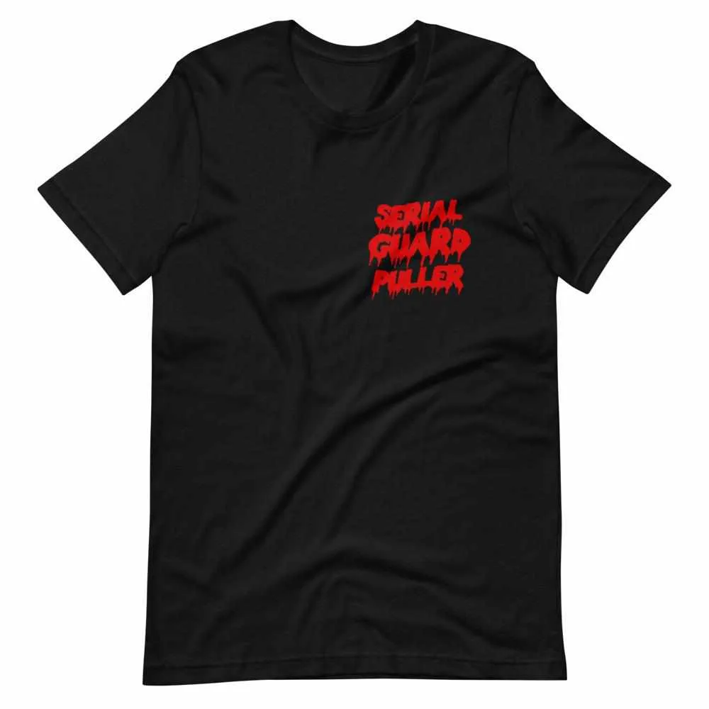 Serial Guard Puller T-Shirt