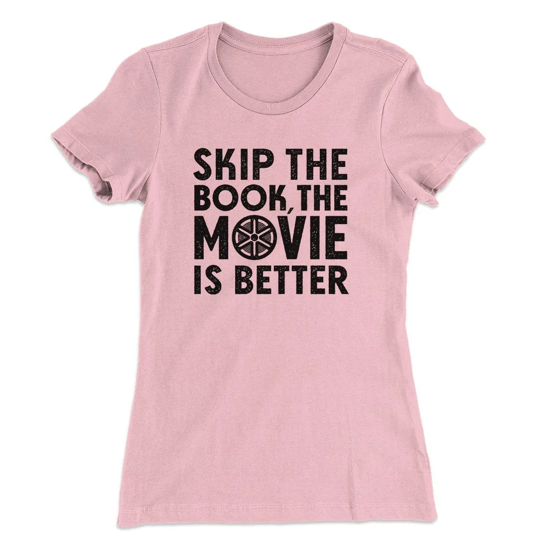 Skip The Book Funny Women's T-Shirt