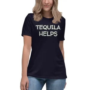 Tequila Helps Women's T-Shirt