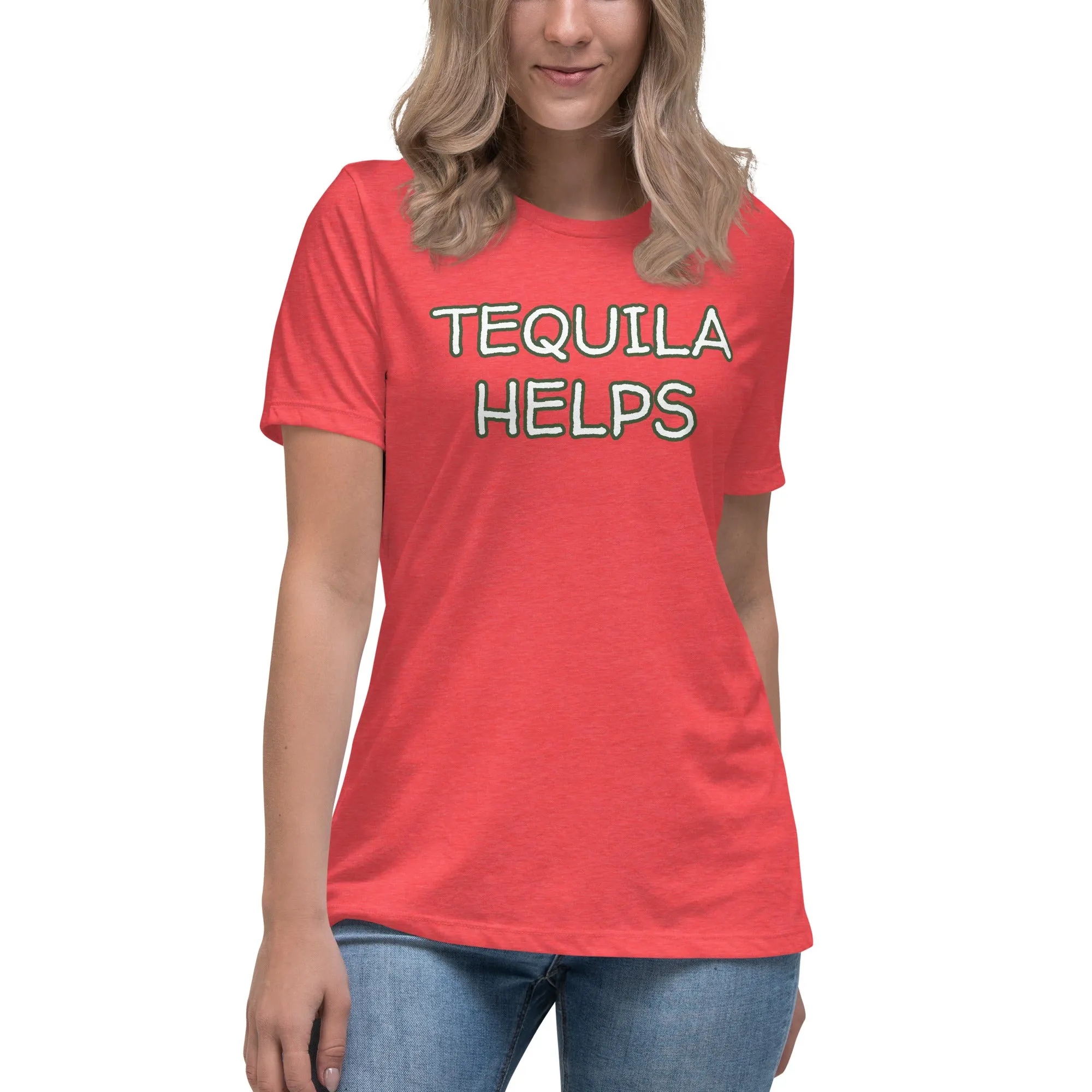 Tequila Helps Women's T-Shirt