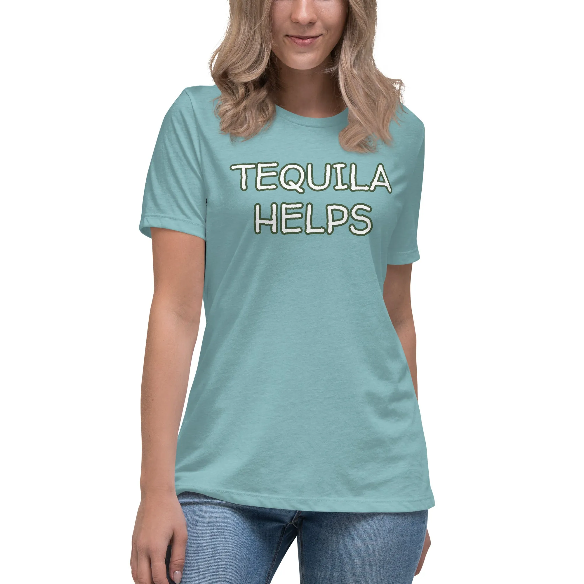Tequila Helps Women's T-Shirt
